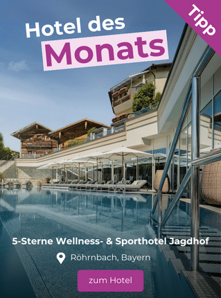 Hoteltipp des Monats: Wellness- & Sporthotel Jagdhof, Röhrnbach, Bayern